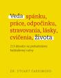 Veda života: 219 dôvodov na prehodnotenie každodennej rutiny