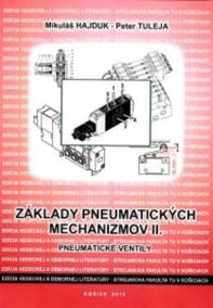 Základy pneumatických mechanizmov II. - Pneumatické ventily