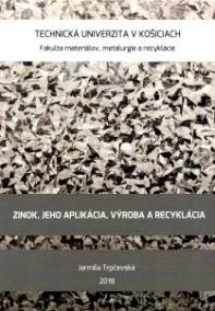 Zinok, jeho aplikácia, výroba a recyklácia