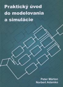 Praktický úvod do modelovania a simulácie