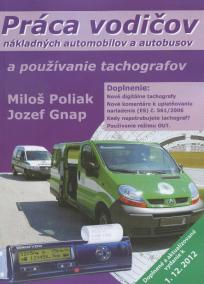 Práca vodičov nákladných automobilov a autobusov a používanie tachografov