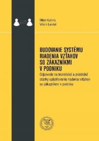 Budovanie systému riadenia vzťahov so zákazníkmi v podniku