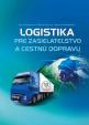 Logistika pre zasielateľstvo a cestnú dopravu