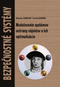 Modelovanie systémov ochrany objektov a ich optimalizácia