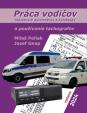 Práca vodičov nákladných automobilov a autobusov a používanie tachografov