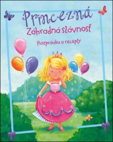 Princezná - Záhradná slávnosť