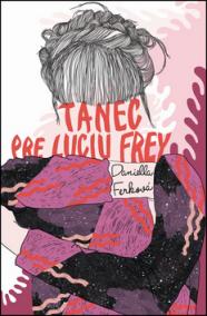 Tanec pre Luciu Frey