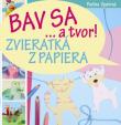 Bav sa… a tvor!