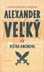 Alexander Veľký 2. Veštba Amonova