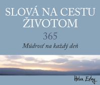 Slová na cestu životom. 365. Múdrosť na každý deň