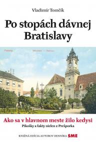 Po stopách dávnej Bratislavy