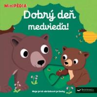 MiniPÉDIA – Dobrý deň, medvieďa!