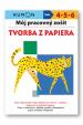 Tvorba z papiera - Môj pracovný zošit