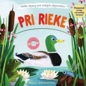 Pri rieke - Veľké objavy pre malých objaviteľov