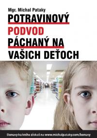 Potravinový podvod páchaný na vašich deťoch