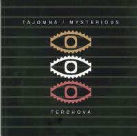 Tajomná / Mysterious