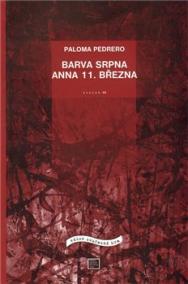 Barva srpna / Anna 11. března