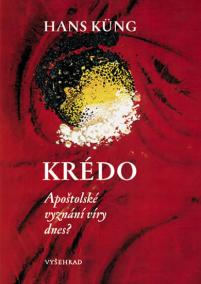 Krédo - Apoštolské vyznání víry dnes?