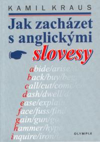 Jak zacházet s anglickými slovesy