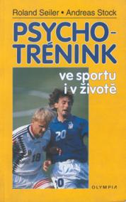 Psychotrénink ve sportu i v životě