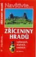 Zříceniny hradů výšinných, skalních, vodních