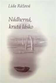 Nádherná, krutá lásko