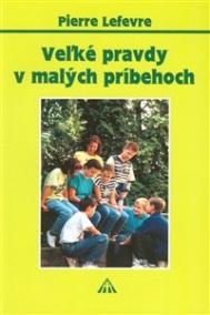 Veľké pravdy v malých príbehoch 1