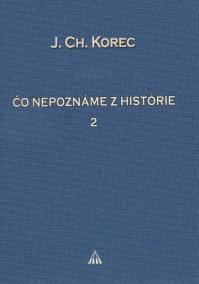 Čo nepoznáme z histórie II.