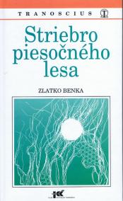 Striebro piesočného lesa