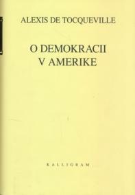 O demokracii v Amerike I. II.