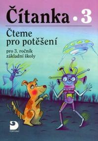 Čítanka pro 3. ročník ZŠ - Čteme pro potěšení