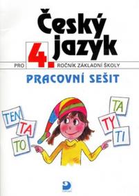 Český jazyk pro 4. ročník ZŠ - Pracovní sešit