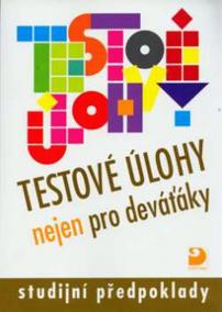 Testové úlohy nejen pro deváťáky - Studijní předpoklady