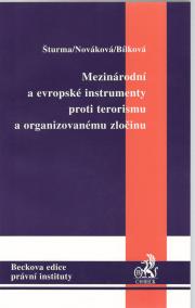 Mezinárodní a evropské instrumenty proti terorismu a organizovanému zločinu