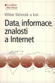 Data, informace, znalosti a Internet