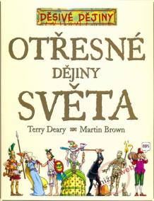 Děsivé dějiny-Otřesné dějiny světa