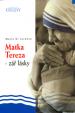 Matka Tereza - zář lásky