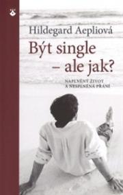 Být single - ale jak?