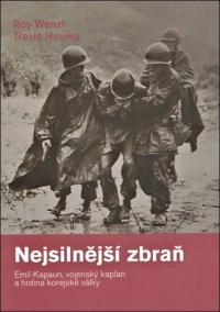 Nejsilnější zbraň - Emil Kapaun, vojenský kaplan a hrdina korejské války