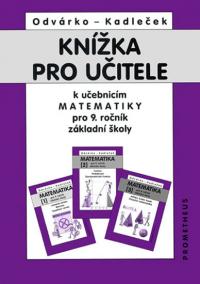 Knížka pro učitele k matematice pro 9.ročník ZŠ