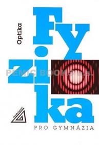 Fyzika pro gymnázia - Optika