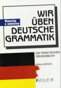 Wir üben deutsche Grammatik