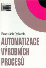 Automatizace výrobních procesů