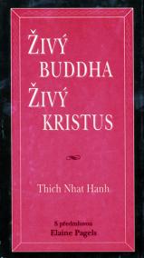 Živý Buddha, živý Kristus