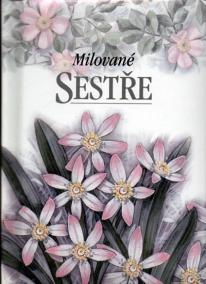 Milované sestře