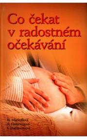 Co čekat v radostném očekávání - 3.vyd.