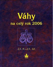 Horoskopy - Váhy na celý rok 2006