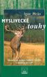 Myslivecké touhy