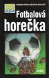 Fotbalová horečka - Trojka na stopě