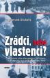 Zrádci, nebo vlastenci?